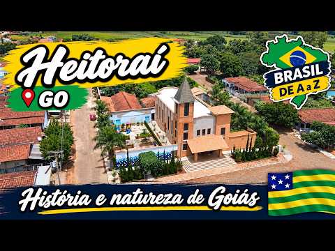 Heitoraí (GO): história e natureza de Goiás | Brasil de A a Z