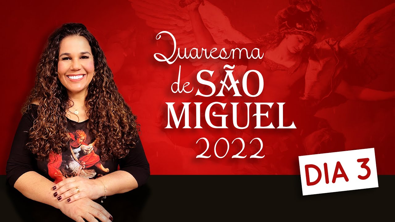 DIA 3 | Quaresma de São Miguel 2022