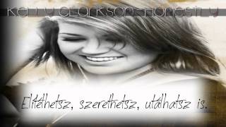 Kelly Clarkson - Honestly (magyar felirattal) HD