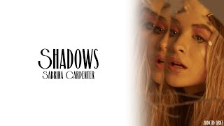 Sabrina Carpenter - Shadows (Lyrics)