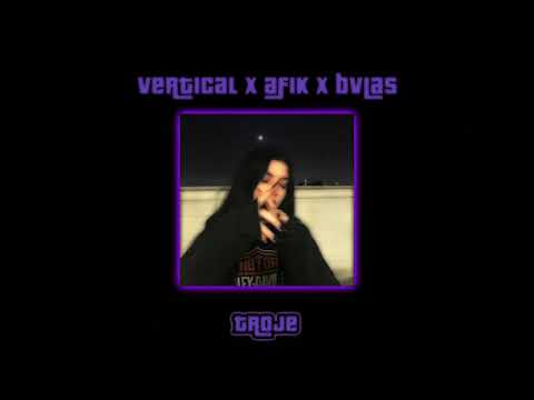 vertical x afik x bvlas - troje