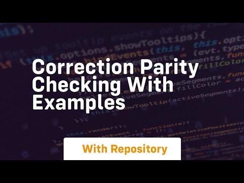 Correction parity checking with examples