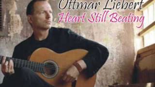 Ottmar Liebert - Heart Still Beating