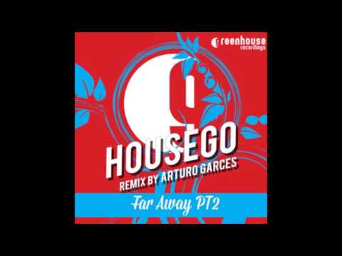Far Away , Pt 2.  (Arturo Garces Remix) - Housego - Greenhouse Recordings
