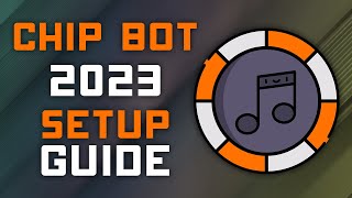 Chip Music Bot - 2023 Setup Guide - Play Music, Export Playlists, & More