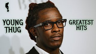 Young Thug’s Greatest Hits (2014-2026)
