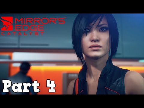 Mirror's Edge Catalyst Walkthrough Gameplay Part 4 - Climbing The Biggest SkyScraper!