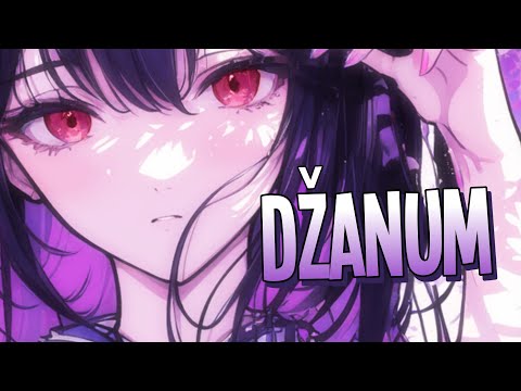 Nightcore - Džanum | Teya Dora [Sped Up]