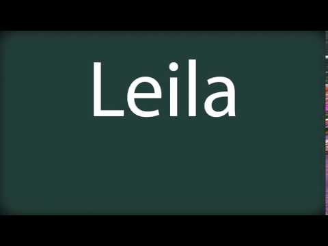 How to pronounce Leila