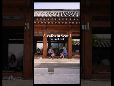 3 Cafes in Seoul You MUST Visit for the Perfect Insta Shot