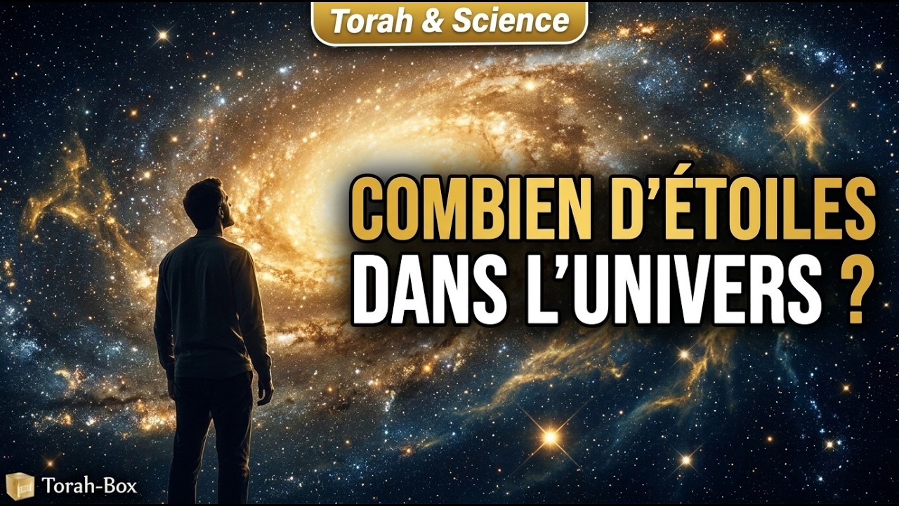 COMBIEN D'ÉTOILES DANS L'UNIVERS ? | Torah & Science