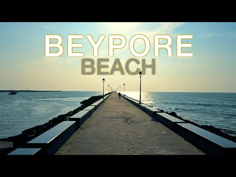 BEYPORE BEACH CALICUT (KOZHIKODE) | Tourist place in Kerala | INDIA | ASMR