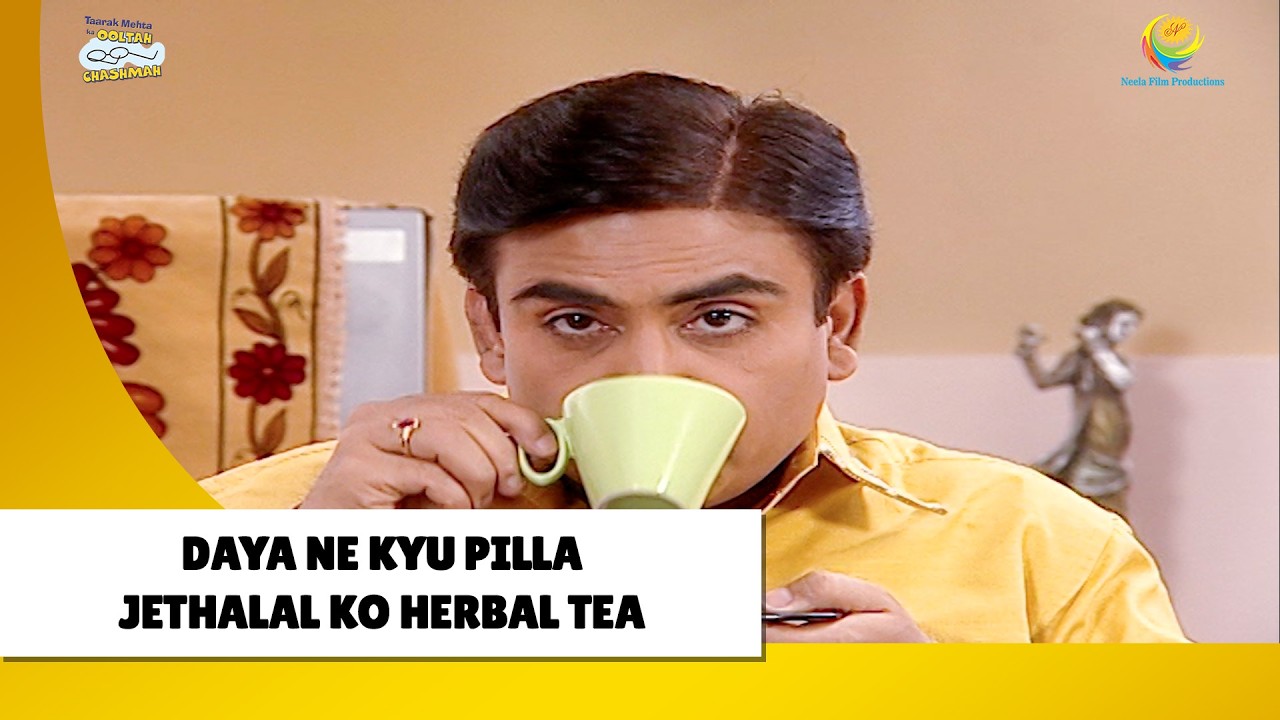 Daya Ne Kyu Pilla Jethalal Ko Herbal Tea ! | Haste Raho Hasate Raho| Taarak Mehta ka Ooltah Chashmah