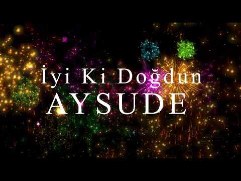 İyi Ki Doğdun AYSUDE