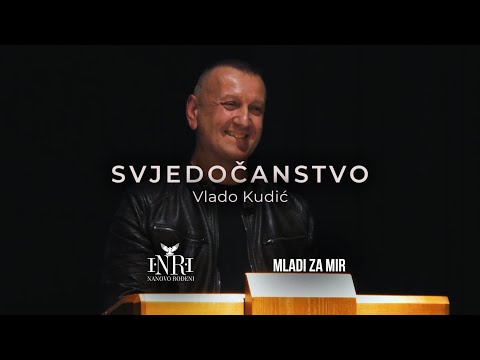 Vlado Kudić - Svjedočanstvo
