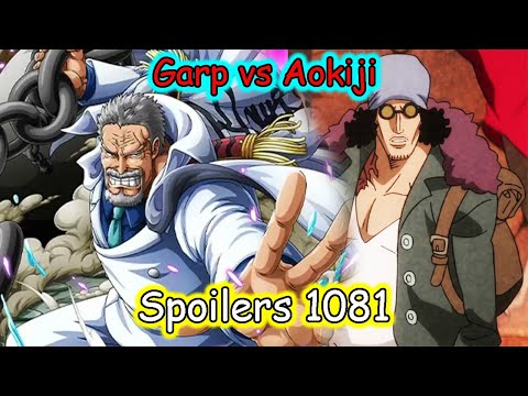 One Piece Chapter 1081 Spoilers | Garp vs Aokiji
