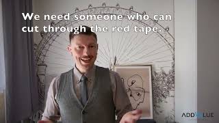 We need someone to cut through the red tape