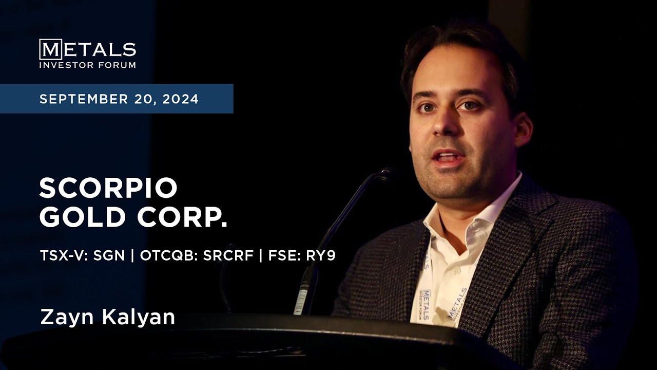 Zayn Kalyan of Scorpio Gold Corp. presents at Metals Investor Forum | Sept. 20-21, 2024