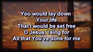 This Is Amazing Grace  Phil Wickham Worship Video with lyrics