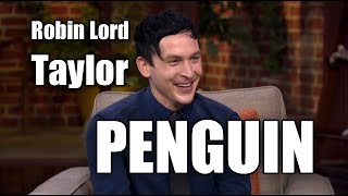 Robin Lord Taylor Talks About Becoming \