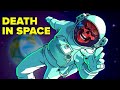 What Really Happens to Your Body if You Die in Space