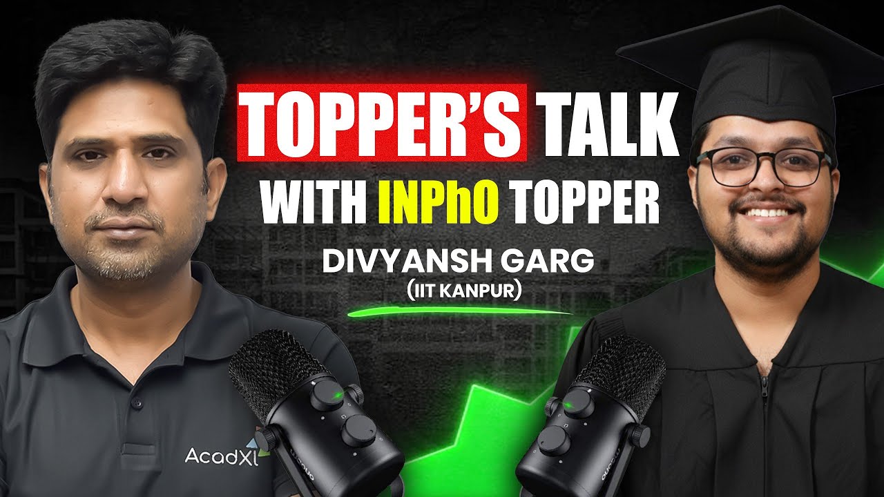 Topper’s Talk with MB Sir | INPhO & JEE Advanced Achiever Divyansh | AcadXL Podcast