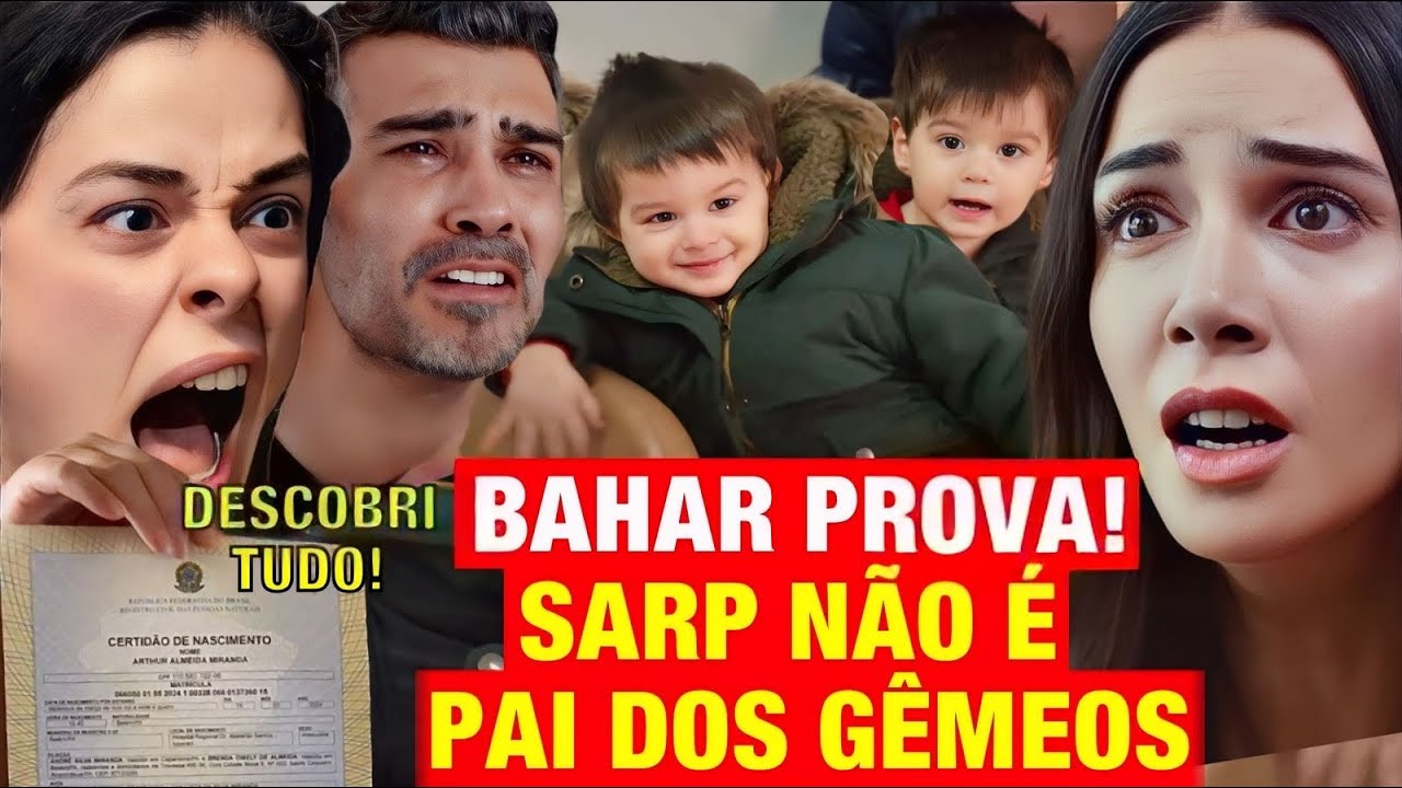 FORÇA DE MULHER - Bahar PROVA! Sarp NÃO É PAI  dos gêmeos! Bahar DESCOBRIU TUDO!