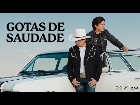Gotas De Saudade - Chitãozinho & Xororó