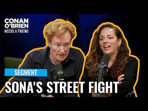 Sona Got Into A Street Fight With A Neighbor | Conan O'Brien Needs A Friend