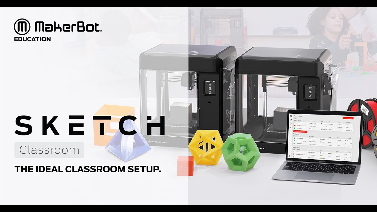 Introducing The MakerBot SKETCH Classroom