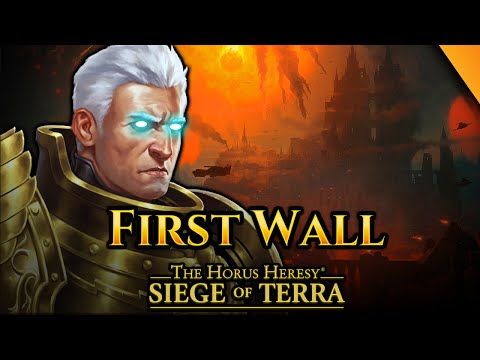 SIEGE OF TERRA - FIRST WALL