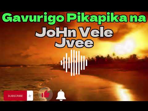 Gavurivo Pikapika na-Joh Vele-JVee(Aroma Locals)