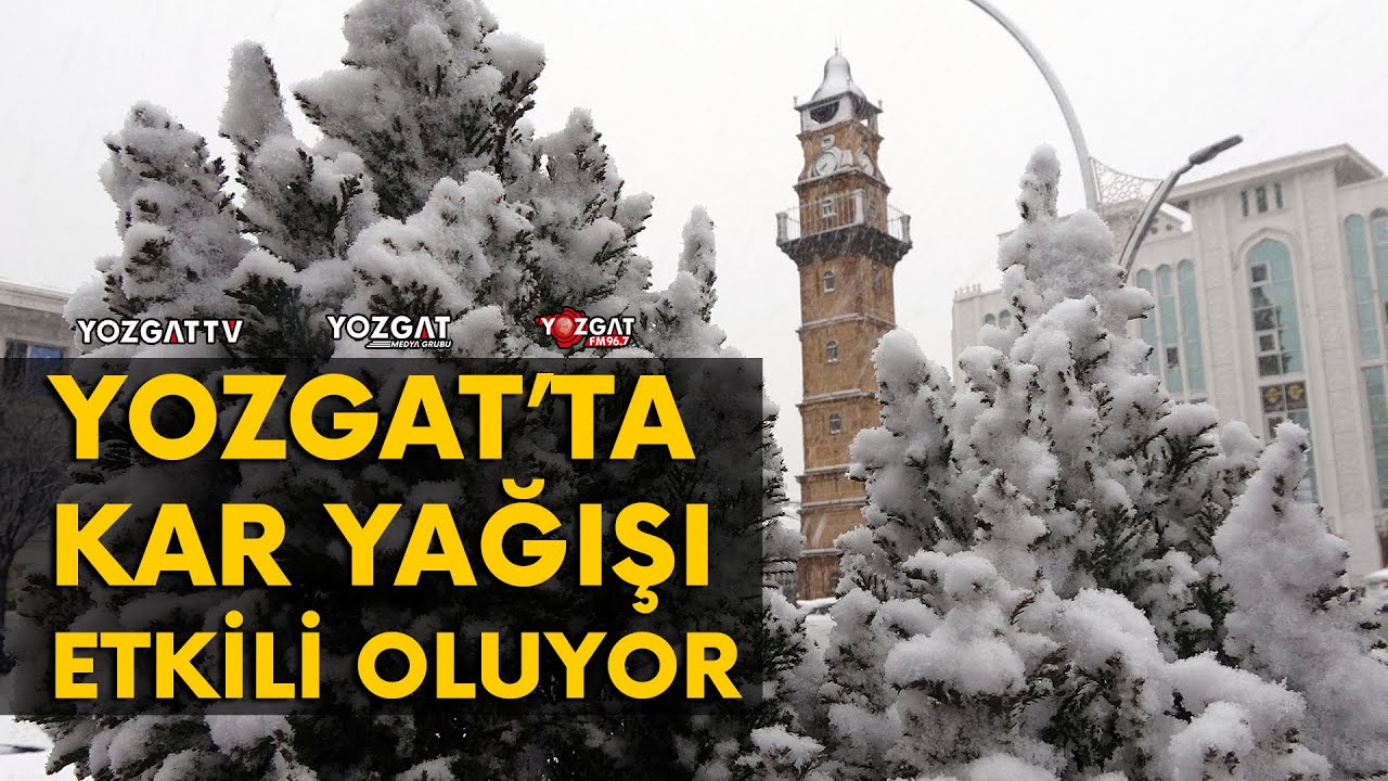 Yozgat’ta kar yağışı etkili oluyor