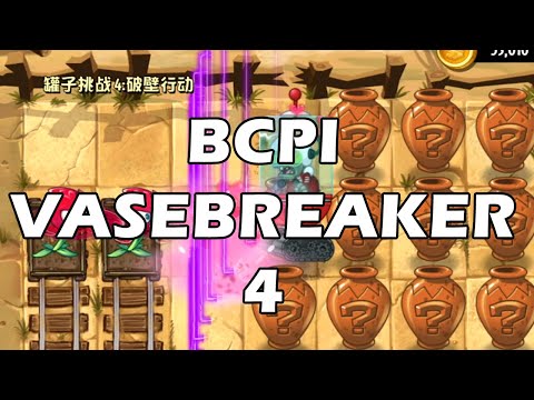 [PvZ2: BCPI] Vasebreaker 4