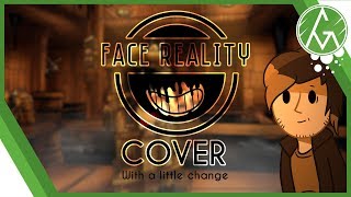 【COVER】🎶&quot;Face Reality&quot; - BENDY SONG - GM 🎶(with a little change) + Chapter 5 song Preview