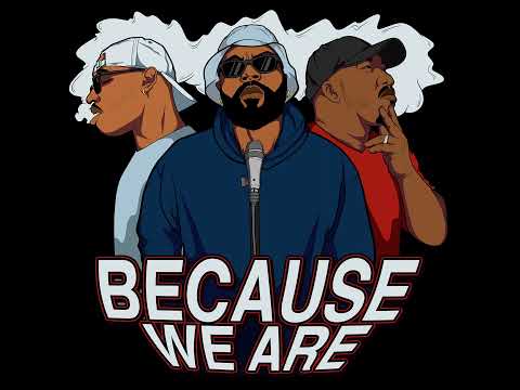 Because We Are: Episode 52
