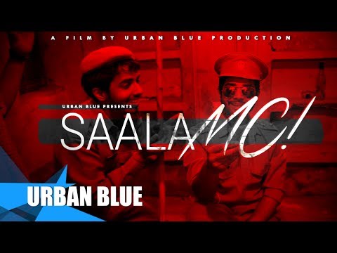 Saala MC! - A Short Film | Urban Blue Presents | 2017