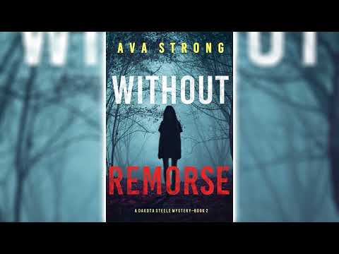 Without Remorse (Dakota Steele FBI Suspense Thrillers #2) by Ava Strong 🎧📖 Mystery Audiobook
