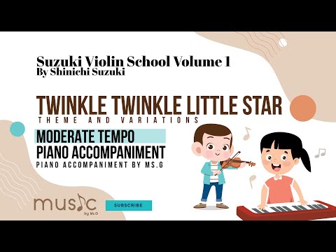 Suzuki Violin 1 Piano Accompaniment "Twinkle, Twinkle Theme and Variations" (Moderate Tempo)