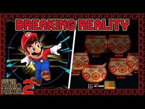 Super Mario Maker 2 - Mario Breaks Reality