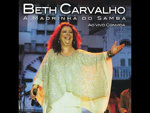 Beth Carvalho Camarão que dorme a onda leva, São José de Madureira, Dor de amor.