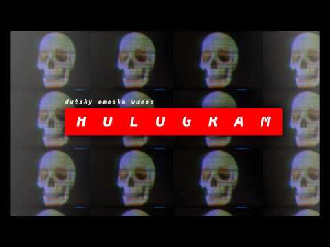 DUTSKY - HOLOGRAM feat. EMESKA, WUEES, prod. DUTSKY