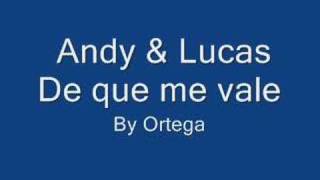 De Q mE vAlE..aNdY &amp; lUcAsS