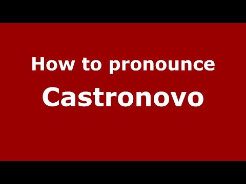 How to pronounce Castronovo