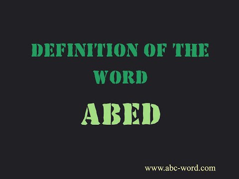 Definition of the word "Abed"