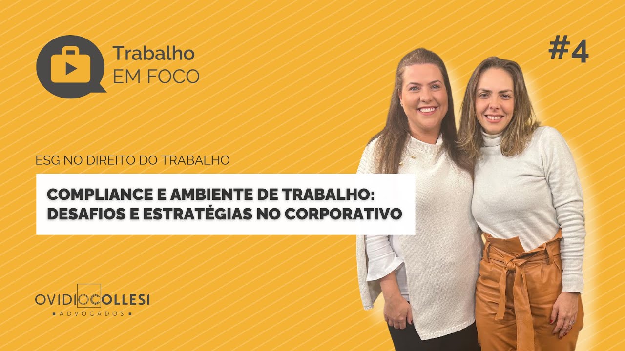 Compliance e ambiente de trabalho: desafios e estratégias no corporativo