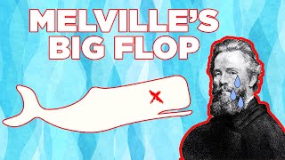 Moby-Dick Was a Huge Flop