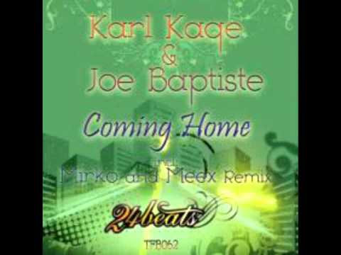 Karl Kage & Joe Baptiste (coming home)-original mix