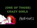 (One of Those) Crazy Girls - Paramore Lyrics