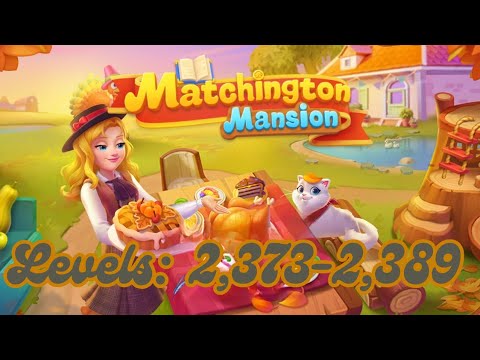 Matchington Mansion Levels 2,373-2,389